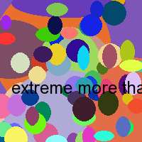 extreme more than words