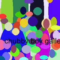 chubby boy gallery